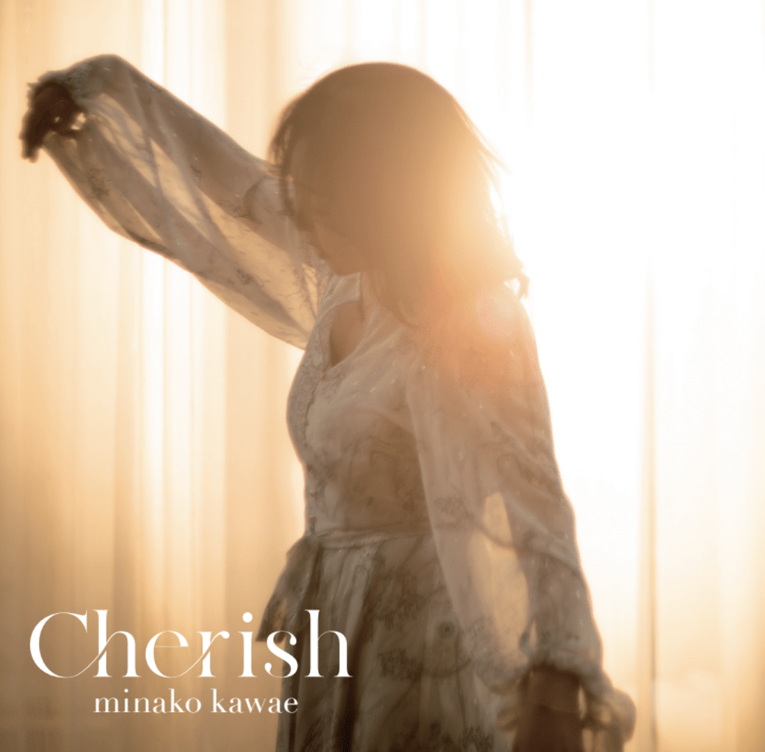 https://www.minakokawae.com/news/img/cherish.png